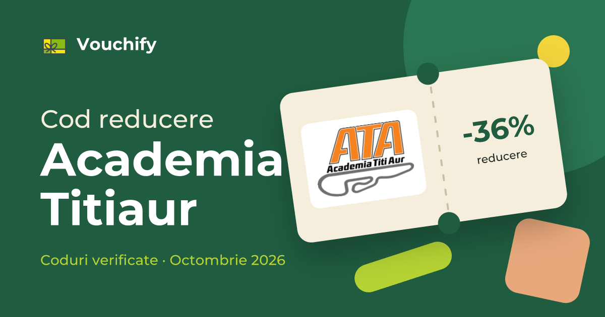 Academia Titiaur - Coduri Reducere și Vouchere Octombrie 2026