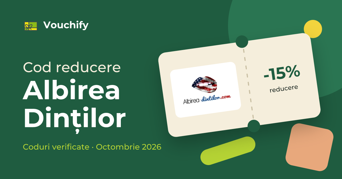 Albirea Dinților - Coduri Reducere și Vouchere Octombrie 2026