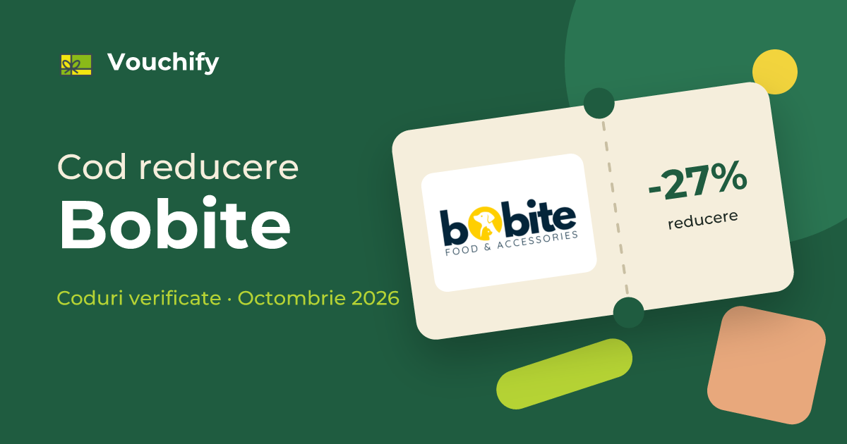 Bobite - Coduri Reducere și Vouchere Octombrie 2026