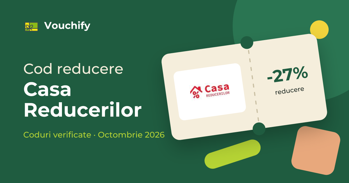 Casa Reducerilor - Coduri Reducere și Vouchere Octombrie 2026