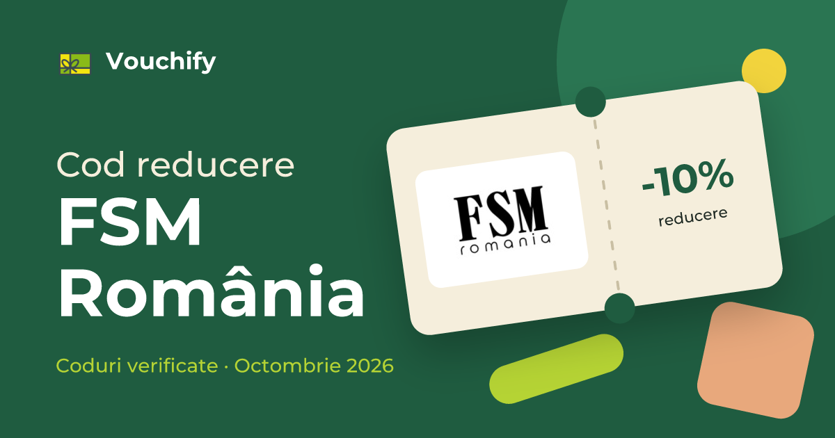 FSM România - Coduri Reducere și Vouchere Octombrie 2026