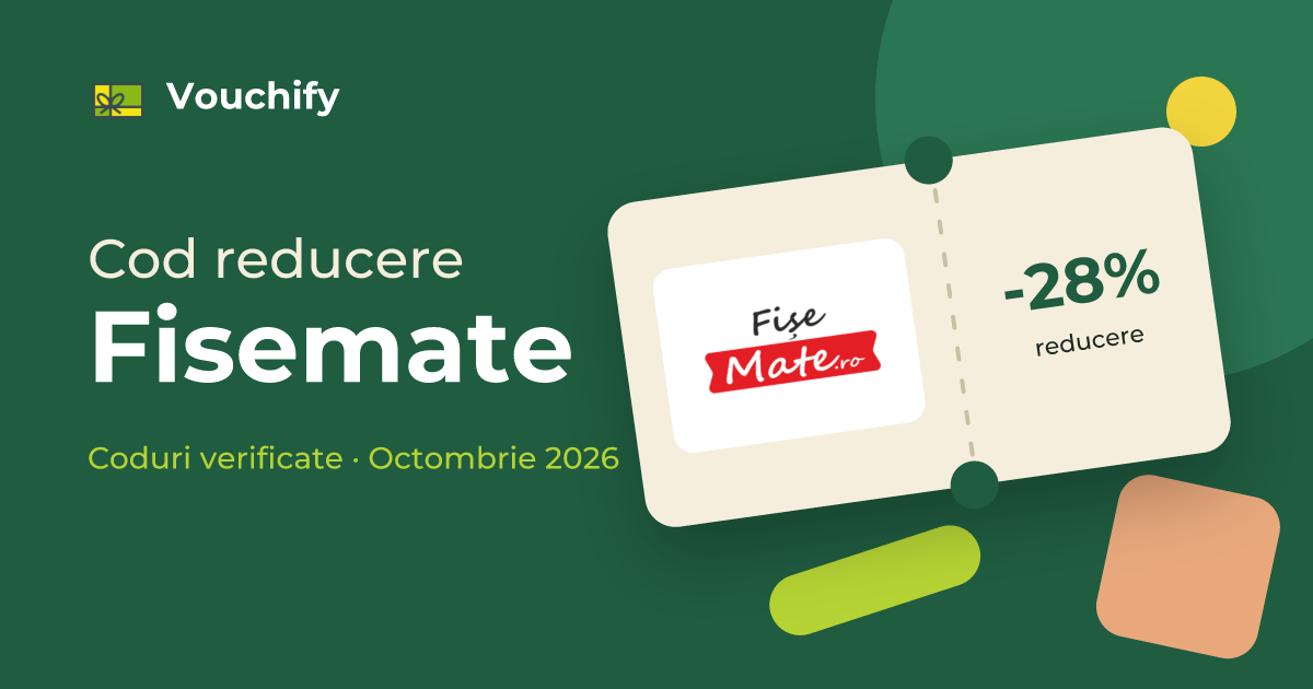 Fisemate - Coduri Reducere și Vouchere Octombrie 2026