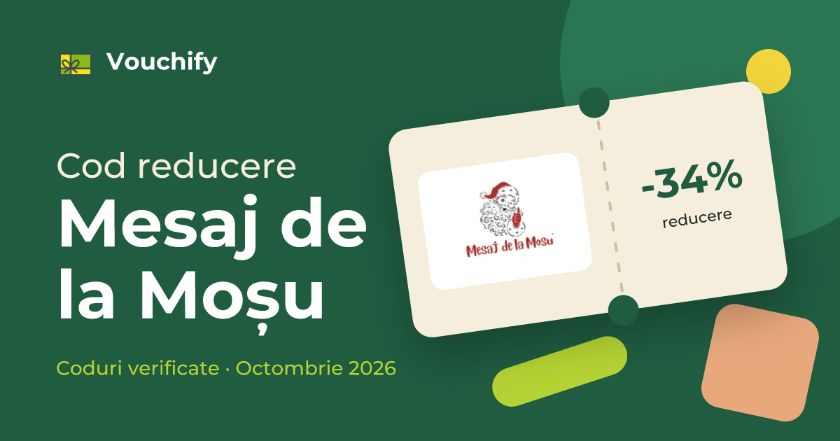 Mesaj de la Moșu - Coduri Reducere și Vouchere Octombrie 2026