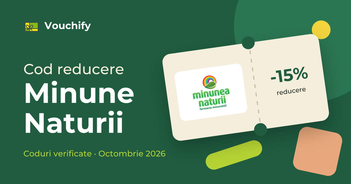 Minune Naturii - Coduri Reducere și Vouchere Octombrie 2026