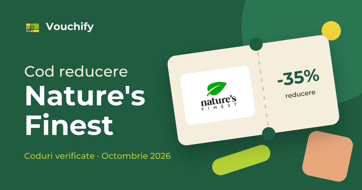 Nature's Finest - Coduri Reducere și Vouchere Octombrie 2026
