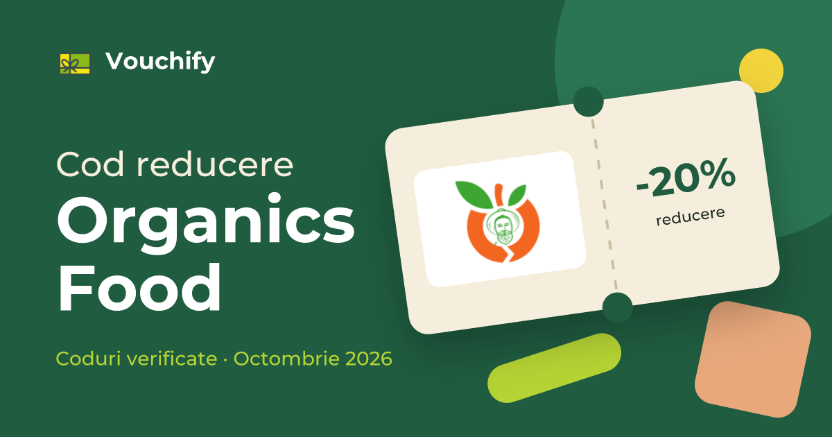 Organics Food - Coduri Reducere și Vouchere Octombrie 2026
