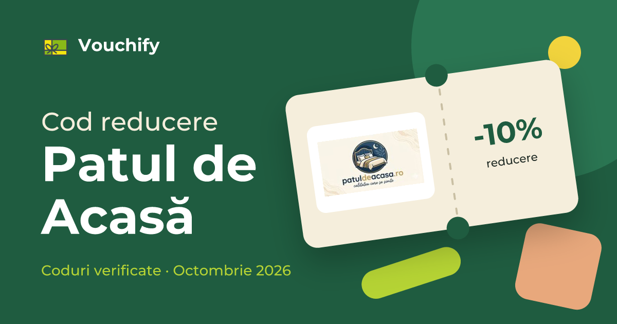 Patul de Acasă - Coduri Reducere și Vouchere Octombrie 2026
