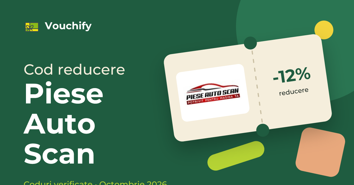 Piese Auto Scan - Coduri Reducere și Vouchere Octombrie 2026