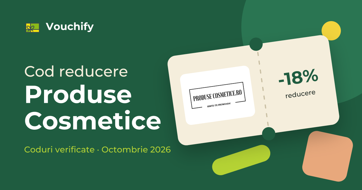 Produse Cosmetice - Coduri Reducere și Vouchere Octombrie 2026