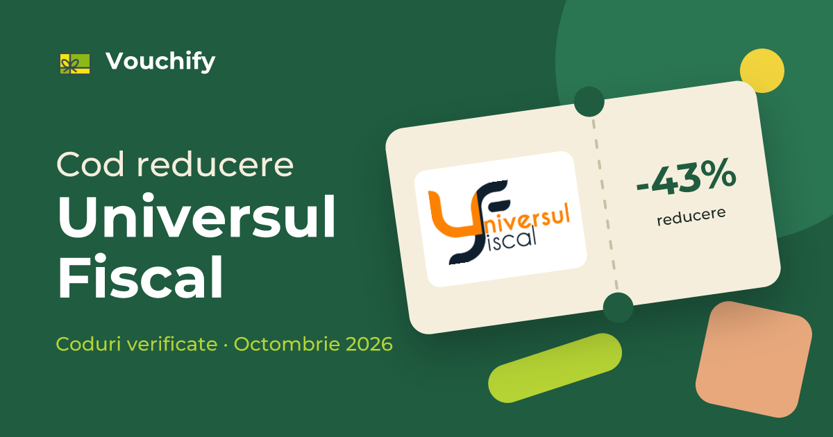 Universul Fiscal - Coduri Reducere și Vouchere Octombrie 2026