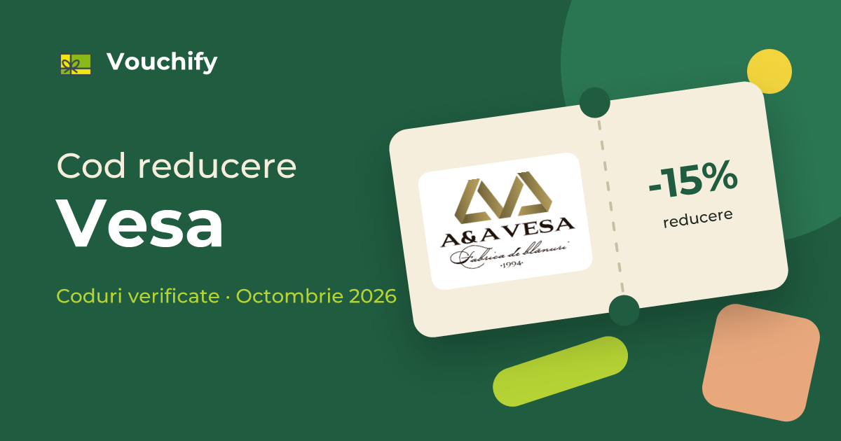 Vesa - Coduri Reducere și Vouchere Octombrie 2026